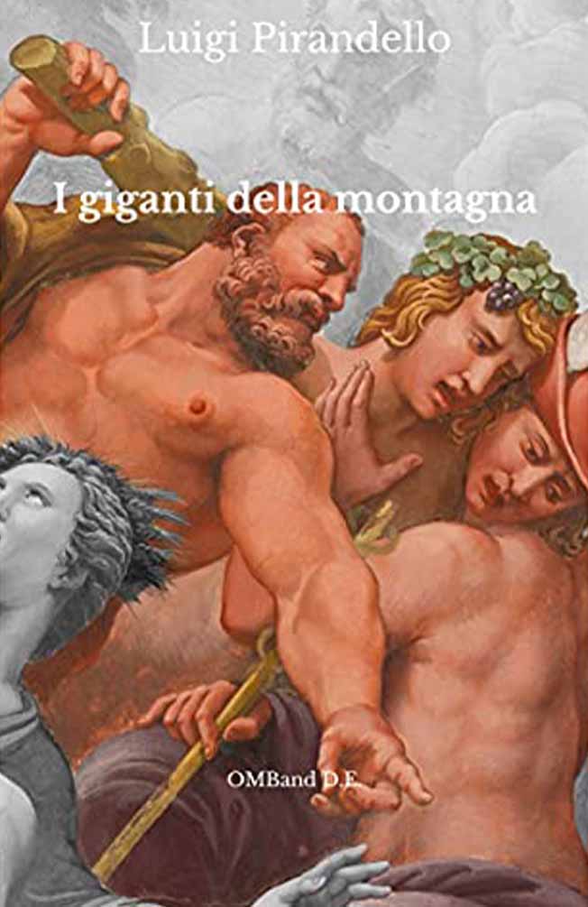 Luigi Pirandello, I giganti della montagna