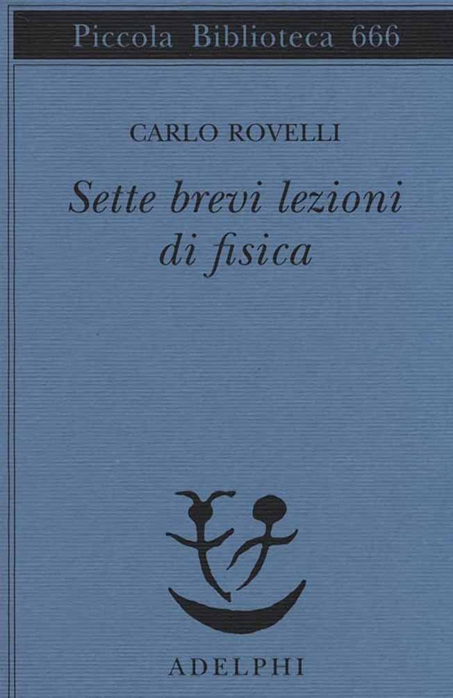 Carlo Rovelli, Sette brevi lezioni di fisica