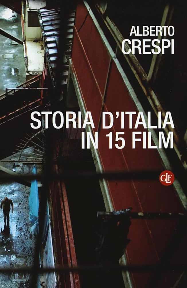 Alberto Crespi, La storia d’Italia in 15 film