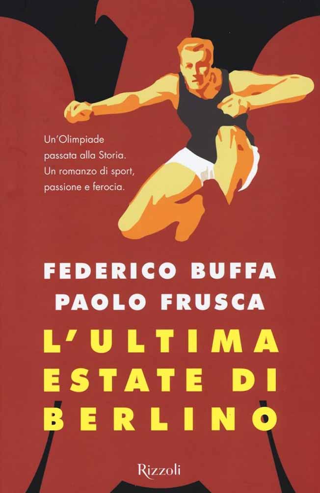 Federico Buffa e Paolo Frusca, L’ultima estate di Berlino